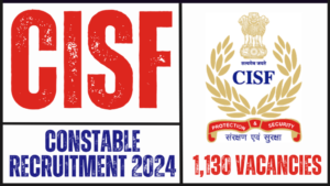 CISF Constable recruitment 1130 vacancy